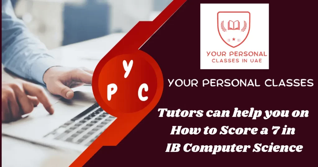 Tips and tricks to score a 7 in IB computer science